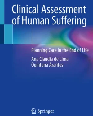 دانلود ایبوک بررسی و شناخت بالینی رنج انسان: برنامه ریزی مراقبت پایان زندگی