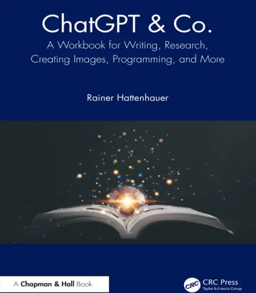 کتاب ChatGPT & Co: کتاب کار برای نوشتن، تحقیق، ایجاد تصاویر، برنامهنویسی و موارد دیگر