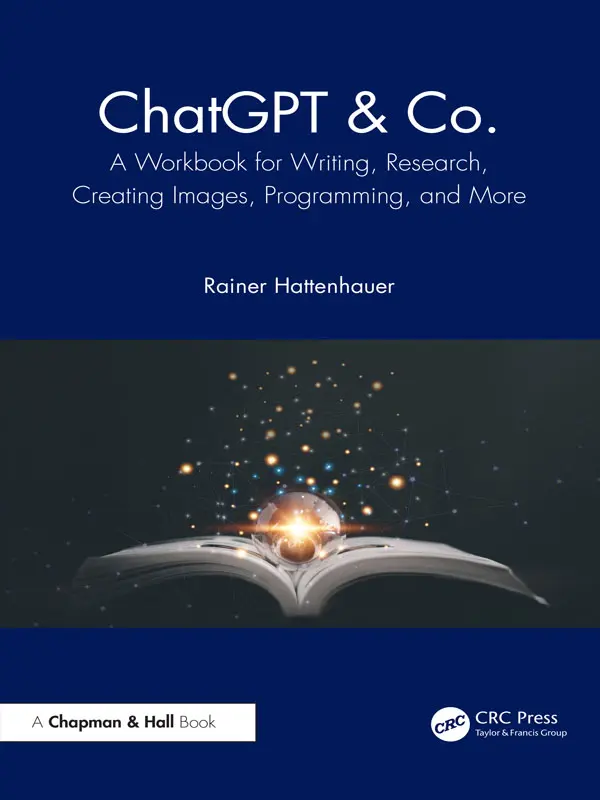 کتاب ChatGPT & Co: کتاب کار برای نوشتن، تحقیق، ایجاد تصاویر، برنامهنویسی و موارد دیگر